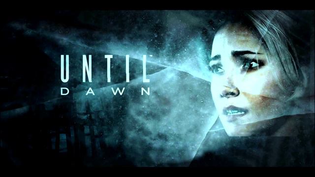 Until Dawn - Intro & Credits Song (Oh Death) смотреть онлайн