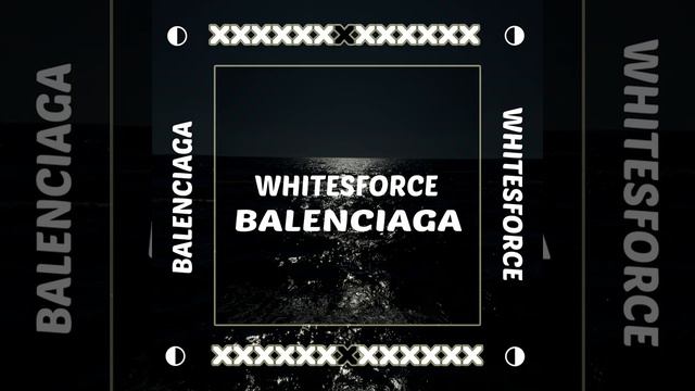 Whitesforce - Balenciaga