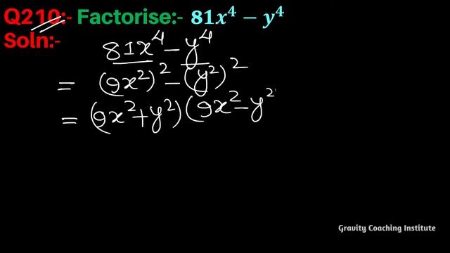 Q210 | Factorise 81x ^4 -y ^4 | 81x4-y4 | 81 x to the power 4 - y to the power 4 | 81 x power 4 - y