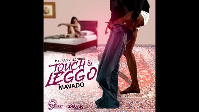 Mavado - Touch & Leggo (Official Audio) смотреть онлайн