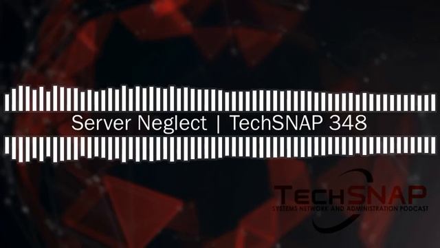 Server Neglect | TechSNAP 348 смотреть онлайн