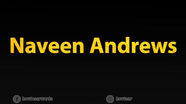 How To Pronounce Naveen Andrews смотреть онлайн