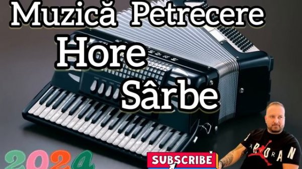 Hore si Sarbe ✅De Petrecere ✅ Colaj Nou 2024