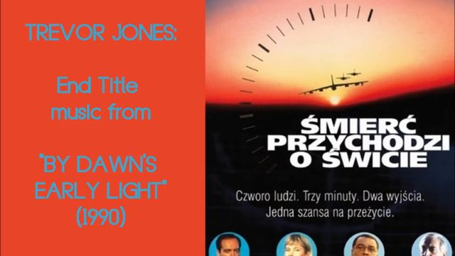 Trevor Jones: End Title music from By Dawn's Early Light (1990) смотреть онлайн