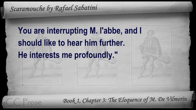 Book 1 - Chapter 03 - Scaramouche by Rafael Sabatini - The Eloquence of M. De Vilmorin смотреть онлайн