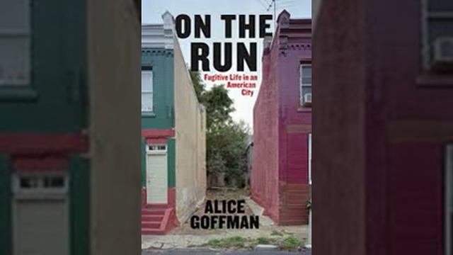 On the Run by Alice Goffman Book Summary - Review (AudioBook) смотреть онлайн