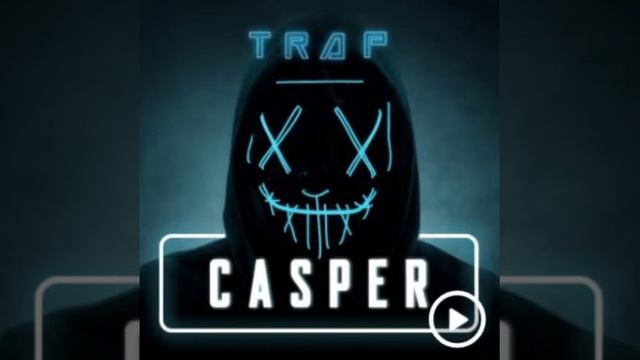 CASPER (GROOVY LOOPS - TRAP) смотреть онлайн