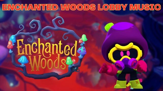 Brawl Stars Season 19 Enchanted Woods Lobby Music смотреть онлайн