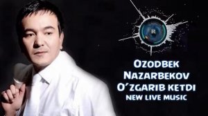Озодбек назарбеков хайотим узгариб кетди