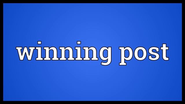 Winning post Meaning смотреть онлайн