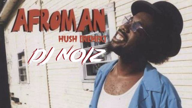 DJ Noiz - Hush Remix (Afroman) смотреть онлайн