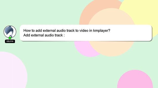 How to add external audio track to video in kmplayer? смотреть онлайн