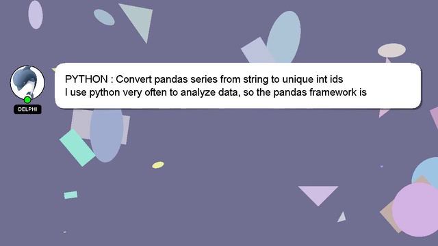 PYTHON : Convert pandas series from string to unique int ids смотреть онлайн