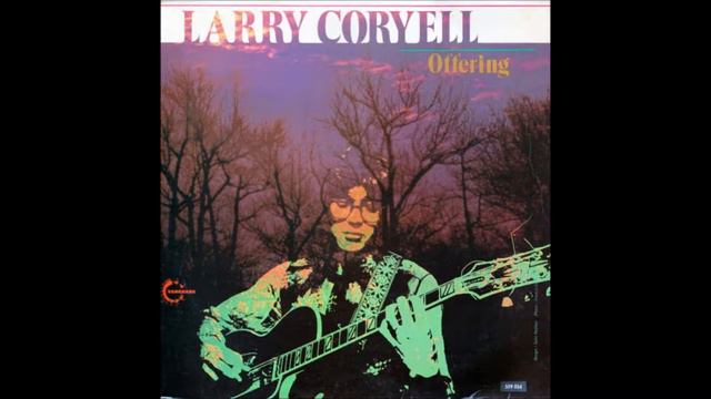 Larry Coryell - Beggar's Chant смотреть онлайн