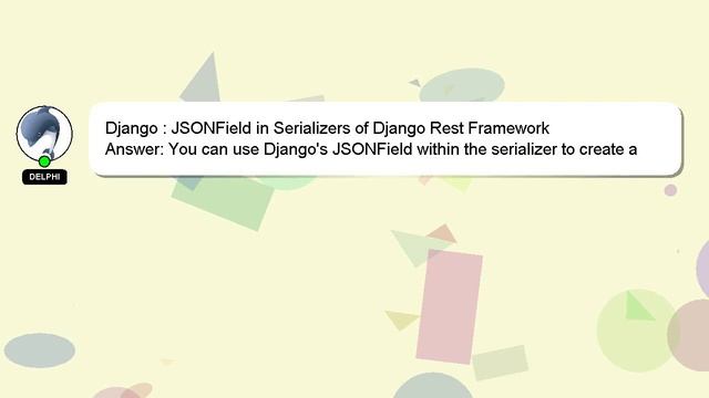 Django : JSONField in Serializers of Django Rest Framework смотреть онлайн