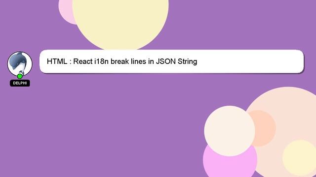HTML : React i18n break lines in JSON String смотреть онлайн