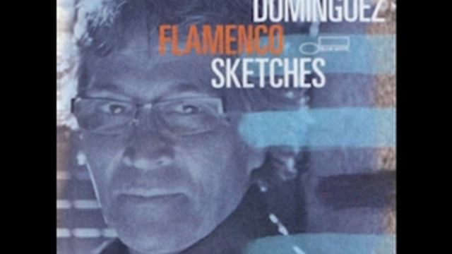 Chano Dominguez Flamenco Sketches 2012 смотреть онлайн