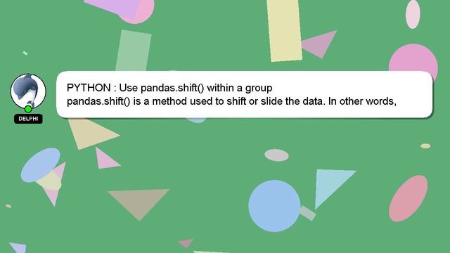 PYTHON : Use pandas.shift() within a group смотреть онлайн