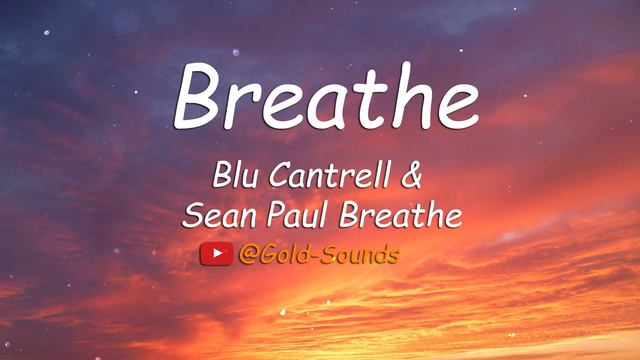 Breathe - Blu Cantrell & Sean Paul смотреть онлайн