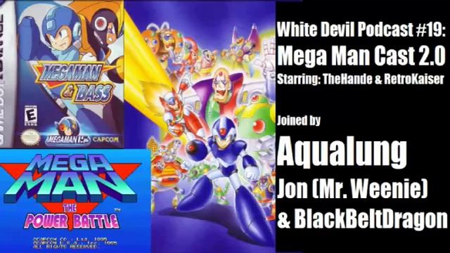 WDPodcast #19 - Mega Man Cast 2.0 with Aqualung, Mr. Weenie & BlackBeltDragon смотреть онлайн