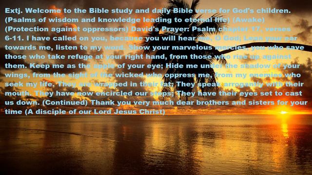 Psalm 17 verses 6-11 Psalms of wisdom and knowledge leading to eternal life (Awake) смотреть онлайн