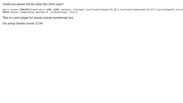 Perl error while compiling Munin transmission plugin смотреть онлайн