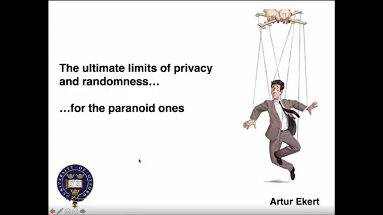 Artur Ekert, Privacy for the paranoid ones — the ultimate limits of secrecy смотреть онлайн