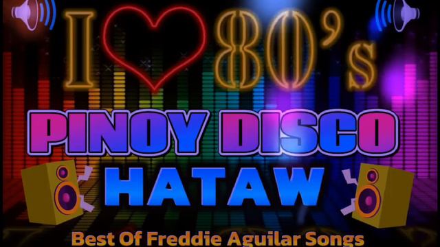 Best Freddie Aguilar Songs Disco Nonstop Mix / Pinoy Disco Hataw Mix / Djvanvan Prado Remix смотреть онлайн