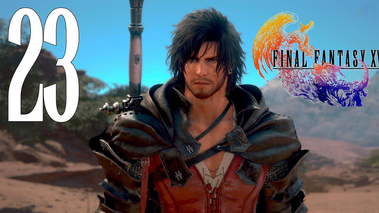 Прохождение Final Fantasy XVI: Часть 23 — Кузнец своего счастья смотреть онлайн