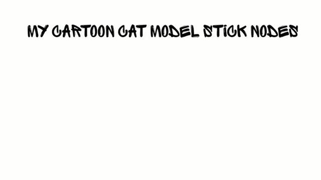 my cartoon cat model stick nodes смотреть онлайн