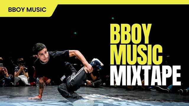 Bboy Mixtape / Beats and Breaks 2023 / Bboy Music 2023 смотреть онлайн
