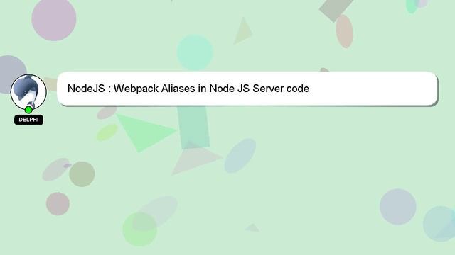 NodeJS : Webpack Aliases in Node JS Server code смотреть онлайн