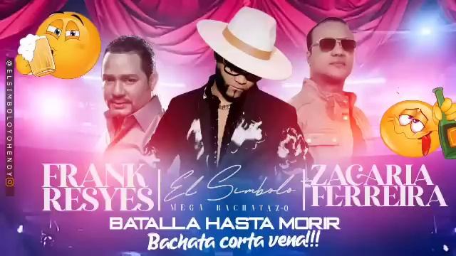 ZACARIAS FERREIRA Vs. FRANK REYES BACHATA CORTA ✂️ VENAS (ELSIMBOLO OFICIAL) смотреть онлайн