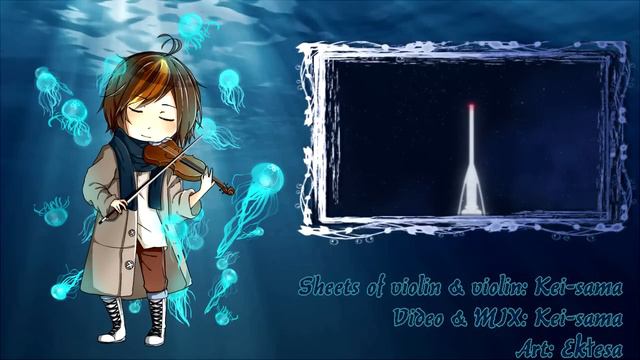【Kei-sama】 Jellyfish Song (DMMd OST) 【violin cover】 смотреть онлайн
