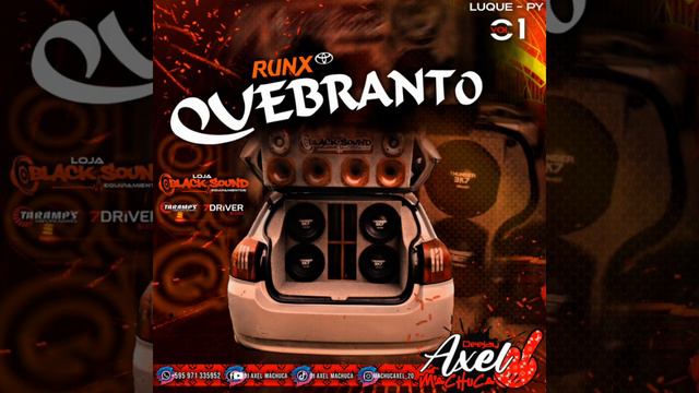 CD-RUNX QUEBRANTO LUQUE PY🇵🇾 Loja BLACK SOUND DJ AXEL MACHUCA смотреть онлайн