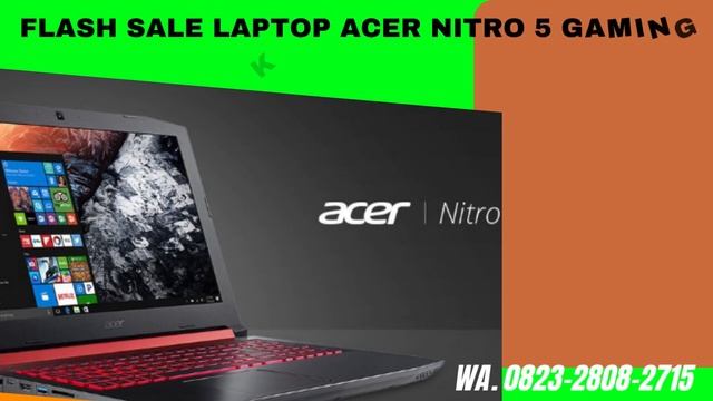 GRATIS ONGKIR LAPTOP ACER NITRO 5 FPT KOTA BANDUNG, WA. 0823-2808-2715 смотреть онлайн