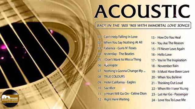 THE BEST ACOUSTIC VERSIONS OF ALL TIME смотреть онлайн
