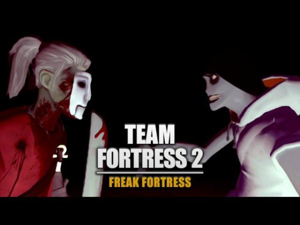 FREAK FORTRESS | Team Fortress 2