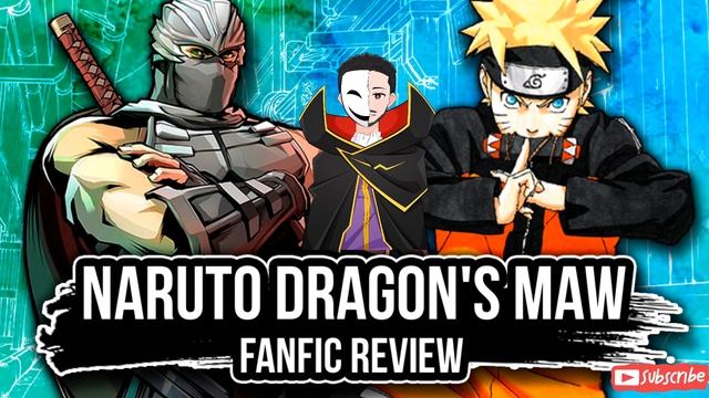 Naruto: Dragon's Maw Fanfic Review (Naruto X Ninja Gaiden) what if naruto was in Ninja Gaiden смотреть онлайн