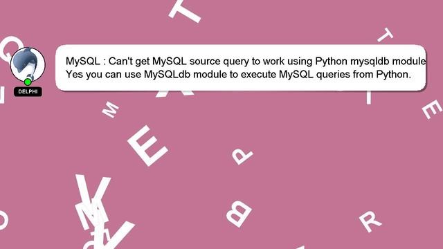 MySQL : Can't get MySQL source query to work using Python mysqldb module смотреть онлайн