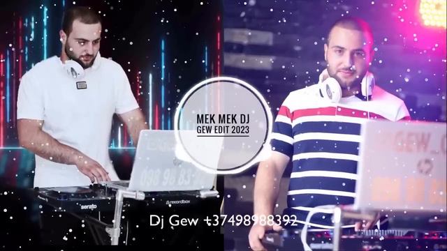 Mek Mek - DJ Gew Edit 2023 смотреть онлайн
