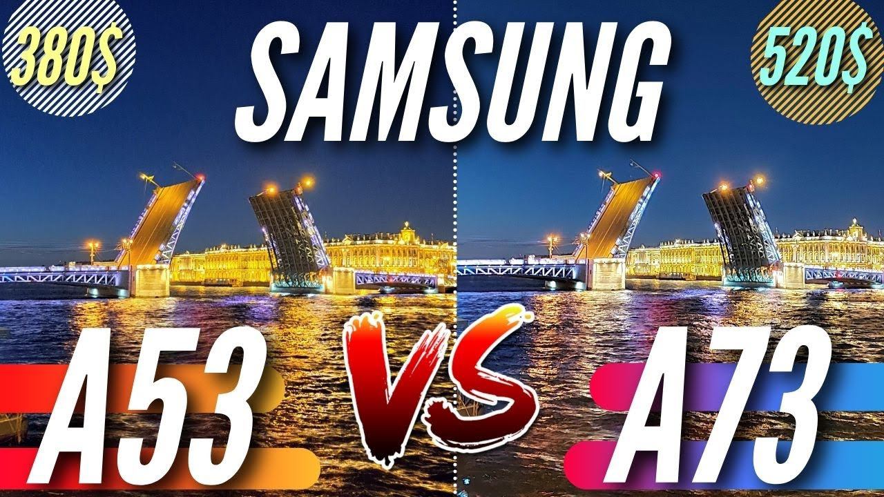 ЛУЧШАЯ камера 2022:  GALAXY A53 Vs GALAXY A73. Большой тест камер