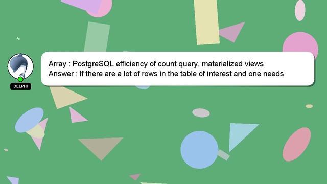 Array : PostgreSQL efficiency of count query, materialized views смотреть онлайн