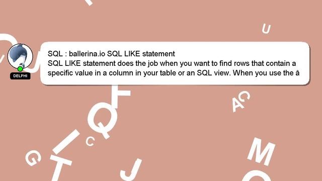SQL : ballerina.io SQL LIKE statement смотреть онлайн