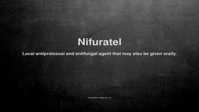 Medical vocabulary: What does Nifuratel mean смотреть онлайн