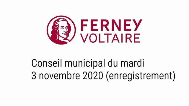 Conseil municipal de la Ville de Ferney-Voltaire du mardi 3 novembre 2020 смотреть онлайн