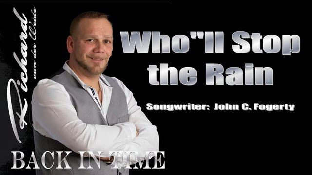 Who"ll Stop the Rain - Richard van der Weide смотреть онлайн