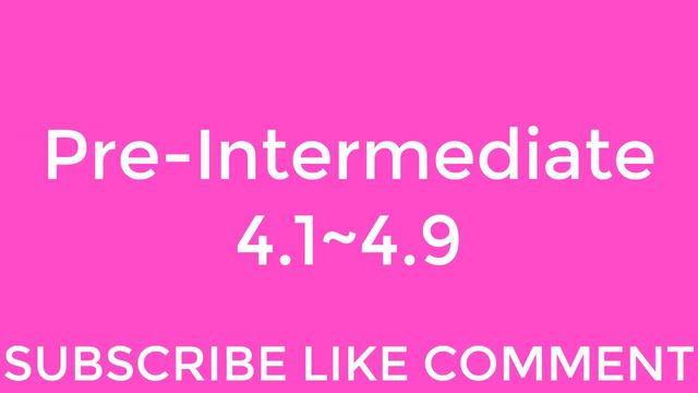 New English File. Pre-Intermediate. 4.2