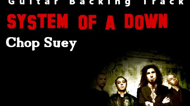 System of a Down - Chop Suey (Guitar - Backing Track) w/ Vocals смотреть онлайн
