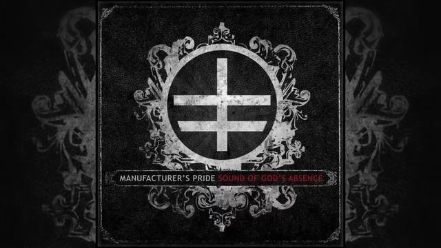 Manufacturer's Pride - Sound of God's Absence 09.Sound of God's Absence смотреть онлайн